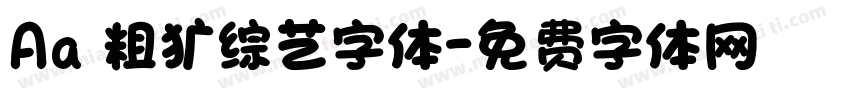 Aa 粗犷综艺字体字体转换